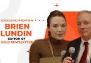 Brien Lundin: Gold Finding Excuses to Rise, How to Approach Uranium Stocks
