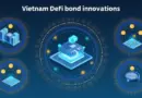 Vietnam DeFi Bond Innovations: Navigating Future Opportunities